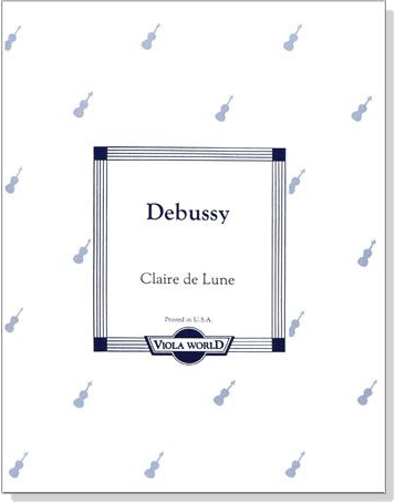 Debussy【Claire de Lune】for Viola
