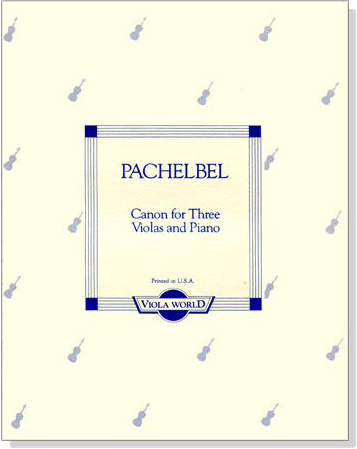 Pachelbel【Canon】for Three Violas and Piano