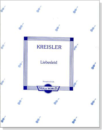Kreisler【Liebesleid】for Viola Kreisler【Liebesleid】for Viola