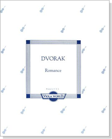 Dvorak【 Romance】 for Viola Dvorak【 Romance】 for Viola