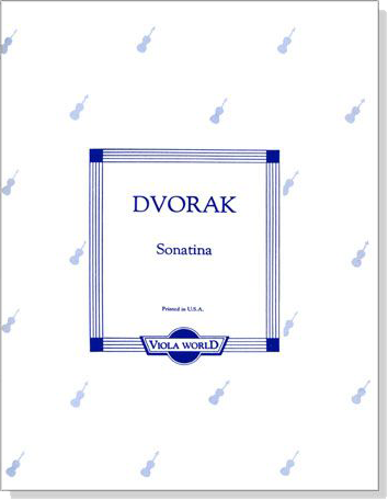 Dvorak【Sonatina】 for Viola Dvorak【Sonatina】 for Viola