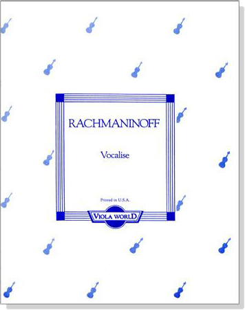 Rachmaninoff【Vocalise】for Viola Rachmaninoff【Vocalise】for Viola
