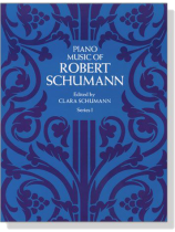 Robert Schumann【Piano Music】Series Ⅰ Robert Schumann【Piano Music】Series Ⅰ