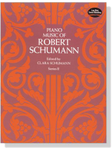 Robert Schumann【Piano Music】Series Ⅱ Robert Schumann【Piano Music】Series Ⅱ