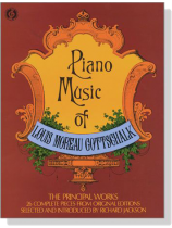 Piano Music of【Louis Moreau Gottschalk】 Piano Music of【Louis Moreau Gottschalk】
