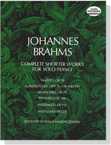 Johannes Brahms【Complete Shorter Works】for Solo Piano