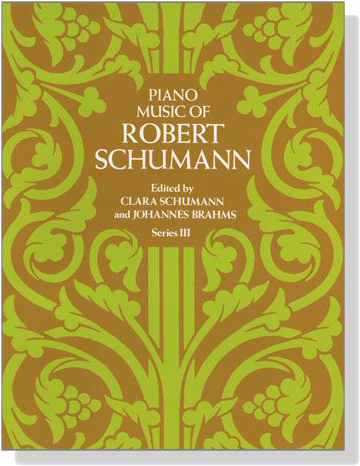 Robert Schumann【Piano Music】Series Ⅲ