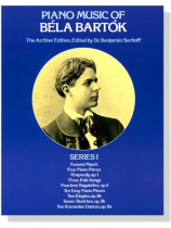 Piano Music of【Béla Bartók】Series 1 Piano Music of【Béla Bartók】Series 1