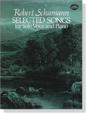 Schumann【Selected Songs】for Solo Voice and Piano