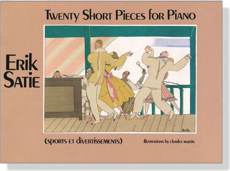 Satie【Twenty Short Pieces】for Piano (Sports et Divertissements)