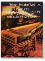J.S. Bach【Complete Keyboard Transcriptions of Concertos】By Baroque Composers J.S. Bach【Complete Keyboard Transcriptions of Concertos】By Baroque Composers