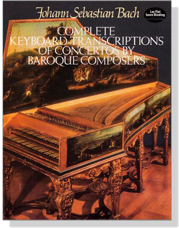 J.S. Bach【Complete Keyboard Transcriptions of Concertos】By Baroque Composers