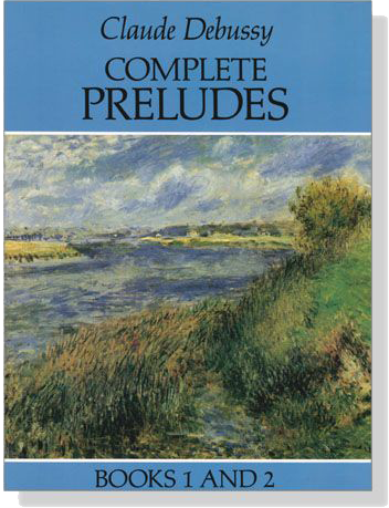 Claude Debussy【Complete Preludes】Piano , Books 1 and 2