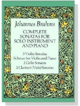 Johannes Brahms【Complete Sonatas】for Solo Instrument and Piano , Breitkopf & Härtel edition Johannes Brahms【Complete Sonatas】for Solo Instrument and Piano , Breitkopf & Härtel edition
