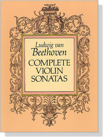 Ludwig Van Beethoven【Complete】Violin Sonatas (無附小提琴分譜)