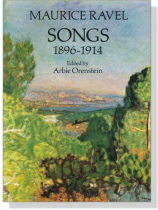 Ravel【Songs, 1896-1914】 Ravel【Songs, 1896-1914】