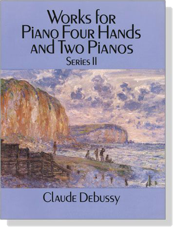 Debussy 【Works for Piano Four Hands and Two Pianos】Series 2