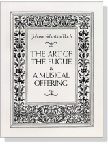 J.S. Bach【The Art of the Fugue & A Musical Offering】Piano J.S. Bach【The Art of the Fugue & A Musical Offering】Piano