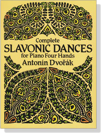 Dovorak【Complete Slavonic Dances, Op.46 , Op. 72】for Piano Four Hands