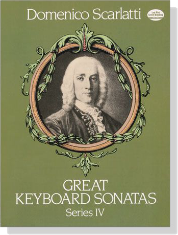 Scarlatti【Great Keyboard Sonatas】Series Ⅳ