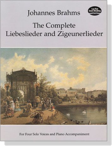 Brahms【The Complete Liebeslieder and Zigeunerlieder】For Four Solo Voices and Piano Accompaniment