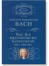 Bach【The Six Brandenburg Concertos, BWV 1046-1051】