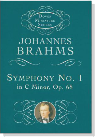 Brahms【Symphony No. 1 in C Minor, Op. 68】