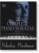 Medtner【The Complete Piano Sonatas】Series Ⅰ