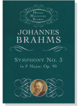 Brahms【Symphony No. 3 in F Major, Op. 90】