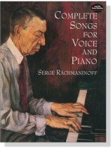 Rachmaninoff【Complete Songs】for Voice and Piano Rachmaninoff【Complete Songs】for Voice and Piano