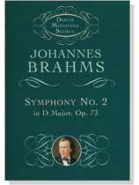 Brahms【Symphony No. 2 in D Major, Op. 73】