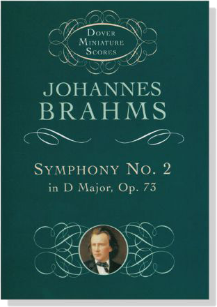 Brahms【Symphony No. 2 in D Major, Op. 73】