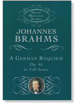 Brahms【A German Requiem, Op. 45】in Full Score