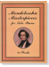 Mendelssohn【Masterpieces】for Solo Piano , 25 Works