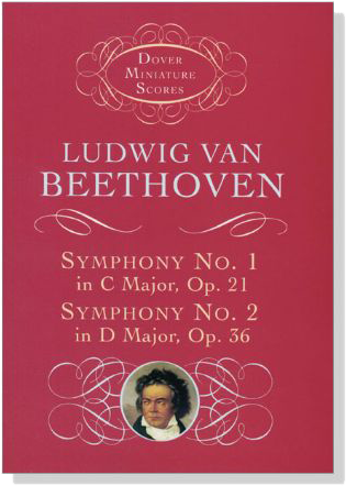 Beethoven Symphony No. 1 in C Major, Op. 21, and Symphony No. 2 in D Major, Op. 36