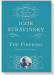 Igor Stravinsky - The Firebird (Original 1910 Version)