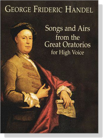 Handel【Songs and Airs from the Great Oratorios】for High Voice Handel【Songs and Airs from the Great Oratorios】for High Voice