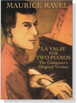 Ravel【La Valse for Two Pianos】The Composer's Original Version Ravel【La Valse for Two Pianos】The Composer's Original Version