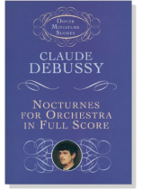 Debussy【Nocturnes】for Orchestra in Full Score