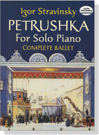 Igor Stravinsky【Petrushka】for Solo Piano, Complete Ballet