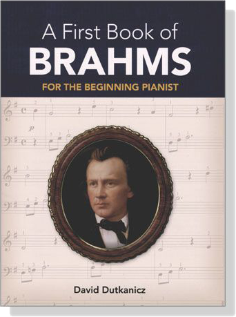A First Book of【Brahms】26 Arrangements for the Beginning Pianist