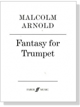 Malcolm Arnold【Fantasy , Op. 100】for Trumpet