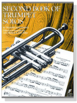Second Book of【Trumpet Solos】for B♭ Trumpet and Piano Second Book of【Trumpet Solos】for B♭ Trumpet and Piano