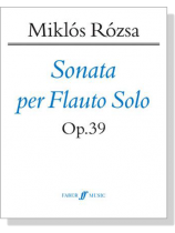 Miklós Rózsa【Sonata , Op. 39】per Flauto Solo Miklós Rózsa【Sonata , Op. 39】per Flauto Solo