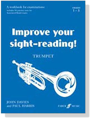 Improve your sight-reading!【Grades 1-5】 for Trumpet Improve your sight-reading!【Grades 1-5】 for Trumpet