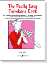 The Really Easy Trombone Book The Really Easy Trombone Book