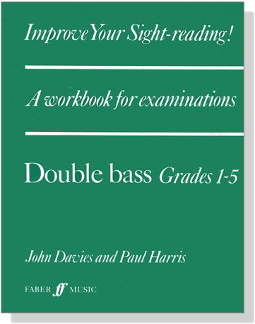 Improve your sight-reading! Double Bass , Grades 1-5