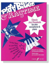 Play Blues & Ragtime for Alto Saxophone and Piano Play Blues & Ragtime for Alto Saxophone and Piano