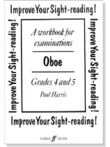 Improve Your Sight-Reading! Oboe , Grades 4 and 5 Improve Your Sight-Reading! Oboe , Grades 4 and 5