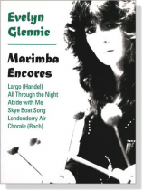 Evelyn Glennie【Marimba Encores】 Evelyn Glennie【Marimba Encores】